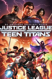 JUSTICE LEAGUE VS. TEEN TITANS (2016) จัสติซ ลีก ปะทะ ทีน ไททัน