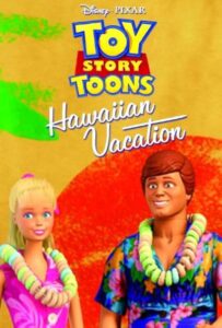 TOY STORY TOONS HAWAIIAN VACATION (2011) เรื่องสั้น ทอย สตอรี่ หรรษาฮาวาย