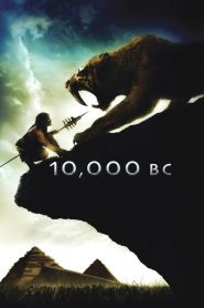 10,000 BC บุกอาณาจักรโลก 10,000 ปี