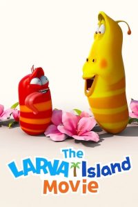 THE LARVA ISLAND MOVIE | NETFLIX (2020) ลาร์วาผจญภัยบนเกาะหรรษา (เดอะ มูฟวี่)