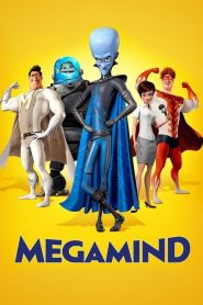 Megamind เมกะมายด์ จอมวายร้ายพิทักษ์โลก 2010