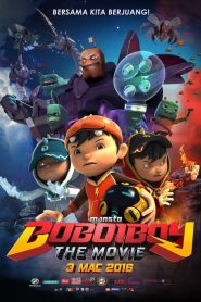 BOBOIBOY THE MOVIE (2016) โบบอยบอย เดอะมูฟวี่